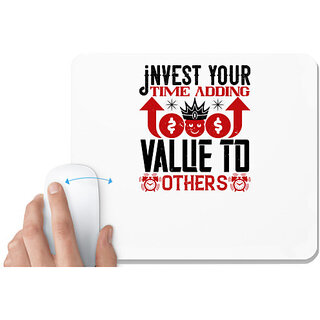                       UDNAG White Mousepad 'Job | Invest your time adding value to others' for Computer / PC / Laptop [230 x 200 x 5mm]                                              