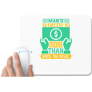                       UDNAG White Mousepad 'Job | Man's worth is more than his wage' for Computer / PC / Laptop [230 x 200 x 5mm]                                              