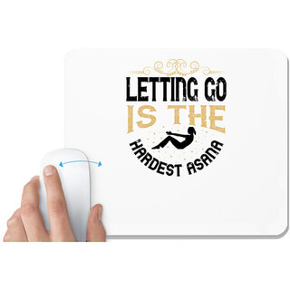                       UDNAG White Mousepad 'Yoga | Letting go is the hardest asana 01' for Computer / PC / Laptop [230 x 200 x 5mm]                                              