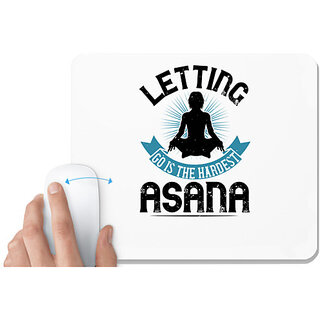                       UDNAG White Mousepad 'Yoga | Letting go is the hardest asana' for Computer / PC / Laptop [230 x 200 x 5mm]                                              