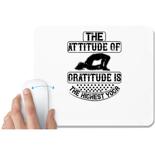                       UDNAG White Mousepad 'Yoga | The attitude of gratitude is the highest yoga' for Computer / PC / Laptop [230 x 200 x 5mm]                                              