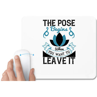                       UDNAG White Mousepad 'Yoga | The pose begins when you want to leave it' for Computer / PC / Laptop [230 x 200 x 5mm]                                              
