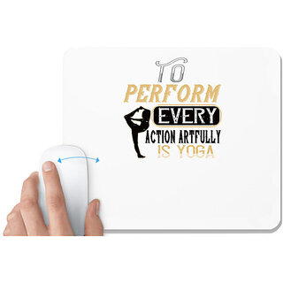                       UDNAG White Mousepad 'Yoga | To perform every action artfully is yoga 01' for Computer / PC / Laptop [230 x 200 x 5mm]                                              