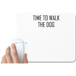                       UDNAG White Mousepad 'Dog | Time to walk the dog' for Computer / PC / Laptop [230 x 200 x 5mm]                                              