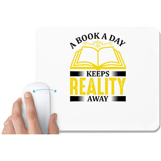                       UDNAG White Mousepad 'Reading | A book a day keeps reality away' for Computer / PC / Laptop [230 x 200 x 5mm]                                              