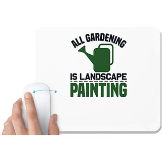                       UDNAG White Mousepad 'Gardening | All gardening is landscape painting' for Computer / PC / Laptop [230 x 200 x 5mm]                                              