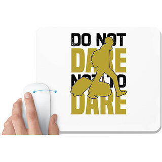                       UDNAG White Mousepad 'Travelling | Do not dare not to dare' for Computer / PC / Laptop [230 x 200 x 5mm]                                              