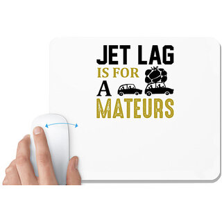                       UDNAG White Mousepad 'Travelling | Let lag is for a mateurs' for Computer / PC / Laptop [230 x 200 x 5mm]                                              