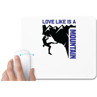                      UDNAG White Mousepad 'Climbing | Love like is mountain' for Computer / PC / Laptop [230 x 200 x 5mm]                                              