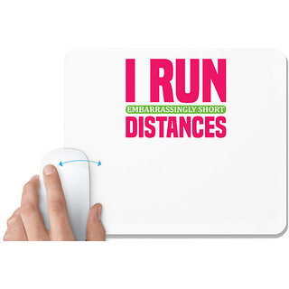                       UDNAG White Mousepad 'Running | I run embarrassingly short distances' for Computer / PC / Laptop [230 x 200 x 5mm]                                              