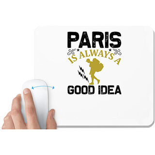                       UDNAG White Mousepad 'Travelling | Paris is always a good idea' for Computer / PC / Laptop [230 x 200 x 5mm]                                              