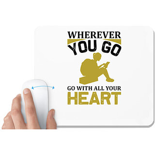                       UDNAG White Mousepad 'Travelling | Wherever you go go with all your heart' for Computer / PC / Laptop [230 x 200 x 5mm]                                              