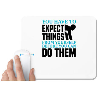                       UDNAG White Mousepad 'Running | You have to expect things from yourself' for Computer / PC / Laptop [230 x 200 x 5mm]                                              