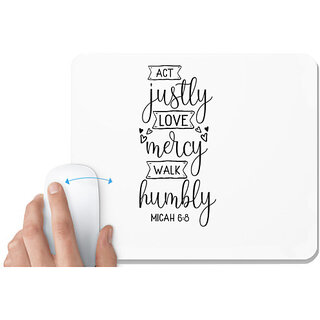                       UDNAG White Mousepad 'Mercy | Act Justly' for Computer / PC / Laptop [230 x 200 x 5mm]                                              