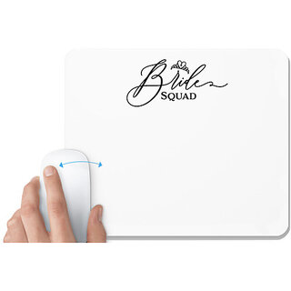                       UDNAG White Mousepad 'Bride | BrideSquad' for Computer / PC / Laptop [230 x 200 x 5mm]                                              