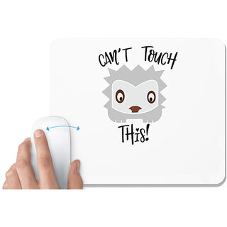                       UDNAG White Mousepad 'Touch | Can't Touch This' for Computer / PC / Laptop [230 x 200 x 5mm]                                              