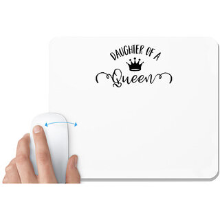                       UDNAG White Mousepad 'Daughter | Daughter of a queen' for Computer / PC / Laptop [230 x 200 x 5mm]                                              