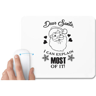                       UDNAG White Mousepad 'Christmass | Dear Santa I can explain most of it' for Computer / PC / Laptop [230 x 200 x 5mm]                                              