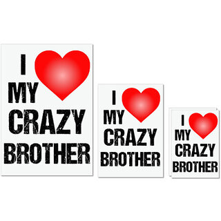                       UDNAG Untearable Waterproof Stickers 155GSM 'Rakshabandhan | I Love My Crazy Brother' A4 x 1pc, A5 x 1pc & A6 x 2pc                                              