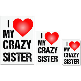 UDNAG Untearable Waterproof Stickers 155GSM 'Rakshabandhan | I Love My Crazy Sister' A4 x 1pc, A5 x 1pc & A6 x 2pc UDNAG Untearable Waterproof Stickers 155GSM 'Rakshabandhan | I Love My Crazy Sister' A4 x 1pc, A5 x 1pc & A6 x 2pc