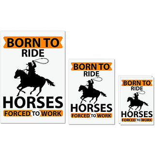                       UDNAG Untearable Waterproof Stickers 155GSM 'Horse | born to ride horses forced to work' A4 x 1pc, A5 x 1pc & A6 x 2pc                                              