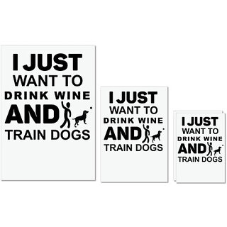                       UDNAG Untearable Waterproof Stickers 155GSM 'Wine, Dogs | I Just Want to Drink' A4 x 1pc, A5 x 1pc & A6 x 2pc                                              