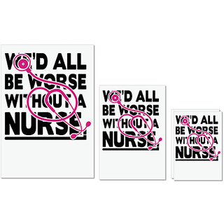                       UDNAG Untearable Waterproof Stickers 155GSM 'Nurse | All be worse without nurse' A4 x 1pc, A5 x 1pc & A6 x 2pc                                              