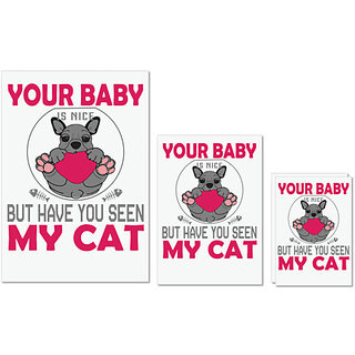                       UDNAG Untearable Waterproof Stickers 155GSM 'Cat | Your Baby Is Nice' A4 x 1pc, A5 x 1pc & A6 x 2pc                                              