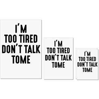                       UDNAG Untearable Waterproof Stickers 155GSM 'Tired | IM TOO TIRED DONT TALK TOME_2' A4 x 1pc, A5 x 1pc & A6 x 2pc                                              