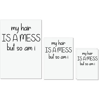                       UDNAG Untearable Waterproof Stickers 155GSM 'Hair mess | MY HAIR IS A MESS BUT SO AM I' A4 x 1pc, A5 x 1pc & A6 x 2pc                                              