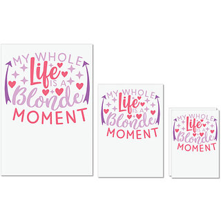                       UDNAG Untearable Waterproof Stickers 155GSM 'Life | my whole life is a blonde moment' A4 x 1pc, A5 x 1pc & A6 x 2pc                                              