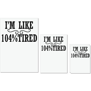 UDNAG Untearable Waterproof Stickers 155GSM 'Tired | I'am like 104% tired' A4 x 1pc, A5 x 1pc & A6 x 2pc UDNAG Untearable Waterproof Stickers 155GSM 'Tired | I'am like 104% tired' A4 x 1pc, A5 x 1pc & A6 x 2pc