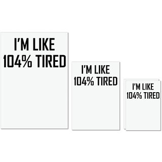 UDNAG Untearable Waterproof Stickers 155GSM 'Tired | i am like 104% tired' A4 x 1pc, A5 x 1pc & A6 x 2pc UDNAG Untearable Waterproof Stickers 155GSM 'Tired | i am like 104% tired' A4 x 1pc, A5 x 1pc & A6 x 2pc