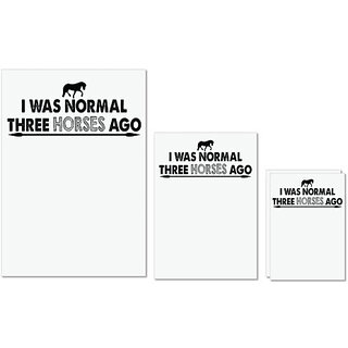                       UDNAG Untearable Waterproof Stickers 155GSM 'Horse | i was normal three horses ago' A4 x 1pc, A5 x 1pc & A6 x 2pc                                              