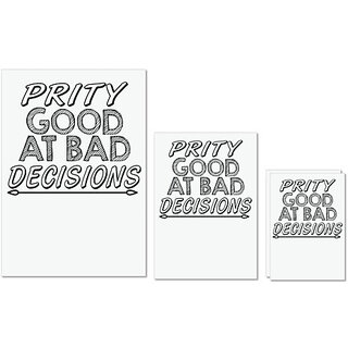                       UDNAG Untearable Waterproof Stickers 155GSM 'Prity Good | prity good at bad decisions' A4 x 1pc, A5 x 1pc & A6 x 2pc                                              