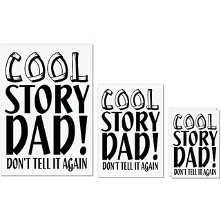                       UDNAG Untearable Waterproof Stickers 155GSM 'Father | cool story dad' A4 x 1pc, A5 x 1pc & A6 x 2pc                                              
