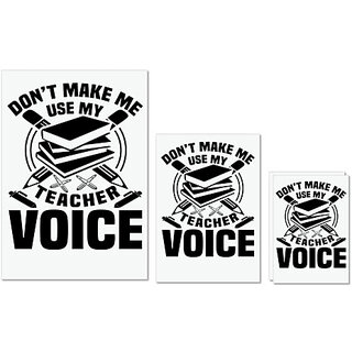                       UDNAG Untearable Waterproof Stickers 155GSM 'Teacher | Don't make me use' A4 x 1pc, A5 x 1pc & A6 x 2pc                                              