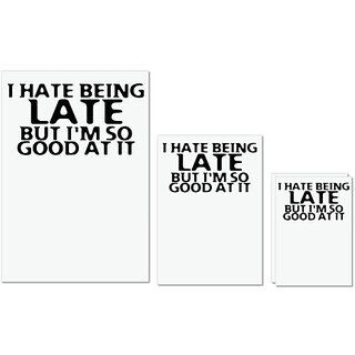                       UDNAG Untearable Waterproof Stickers 155GSM 'Late | i hate being late' A4 x 1pc, A5 x 1pc & A6 x 2pc                                              