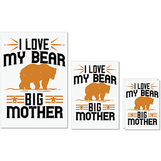                       UDNAG Untearable Waterproof Stickers 155GSM 'Mother | I love my big mother bear' A4 x 1pc, A5 x 1pc & A6 x 2pc                                              