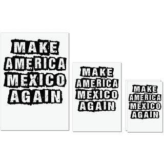                       UDNAG Untearable Waterproof Stickers 155GSM 'Mexico | make america mexico again' A4 x 1pc, A5 x 1pc & A6 x 2pc                                              
