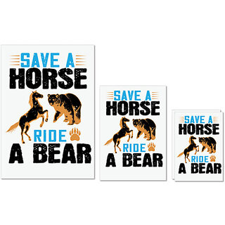                       UDNAG Untearable Waterproof Stickers 155GSM 'Horse Bear | Save a horse, ride a bear' A4 x 1pc, A5 x 1pc & A6 x 2pc                                              