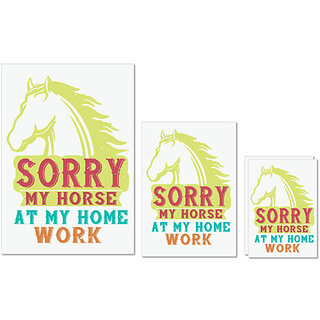                      UDNAG Untearable Waterproof Stickers 155GSM 'Horse | sorry my horse at my home work' A4 x 1pc, A5 x 1pc & A6 x 2pc                                              