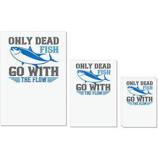                       UDNAG Untearable Waterproof Stickers 155GSM 'Swimming | Only dead fish go with the flow' A4 x 1pc, A5 x 1pc & A6 x 2pc                                              