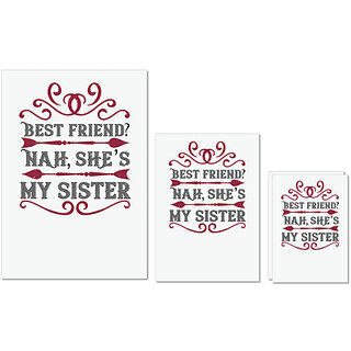                       UDNAG Untearable Waterproof Stickers 155GSM 'Sister | Best friend Nah she s my sister' A4 x 1pc, A5 x 1pc & A6 x 2pc                                              