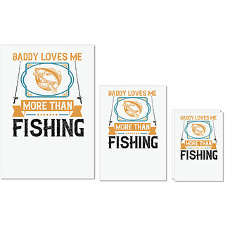                       UDNAG Untearable Waterproof Stickers 155GSM 'Fishing | Daddy loves me more than fishing' A4 x 1pc, A5 x 1pc & A6 x 2pc                                              