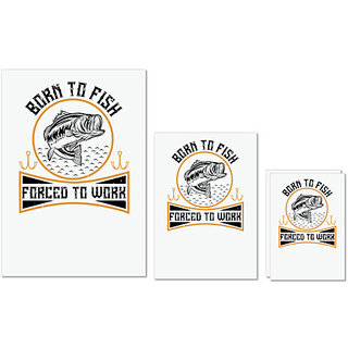                       UDNAG Untearable Waterproof Stickers 155GSM 'Fishing | Born to fish forced to work' A4 x 1pc, A5 x 1pc & A6 x 2pc                                              
