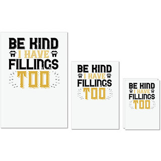                       UDNAG Untearable Waterproof Stickers 155GSM 'Dentist | Be kind i have fillings too' A4 x 1pc, A5 x 1pc & A6 x 2pc                                              