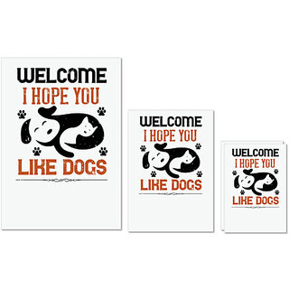                       UDNAG Untearable Waterproof Stickers 155GSM 'Dog | Welcome I Hope You Like Dogs' A4 x 1pc, A5 x 1pc & A6 x 2pc                                              