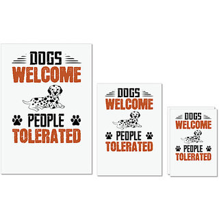                       UDNAG Untearable Waterproof Stickers 155GSM 'Dog | Dogs Welcome People Tolerated_03' A4 x 1pc, A5 x 1pc & A6 x 2pc                                              