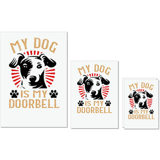 UDNAG Untearable Waterproof Stickers 155GSM 'Dog | My Dog Is My Doorbell' A4 x 1pc, A5 x 1pc & A6 x 2pc UDNAG Untearable Waterproof Stickers 155GSM 'Dog | My Dog Is My Doorbell' A4 x 1pc, A5 x 1pc & A6 x 2pc